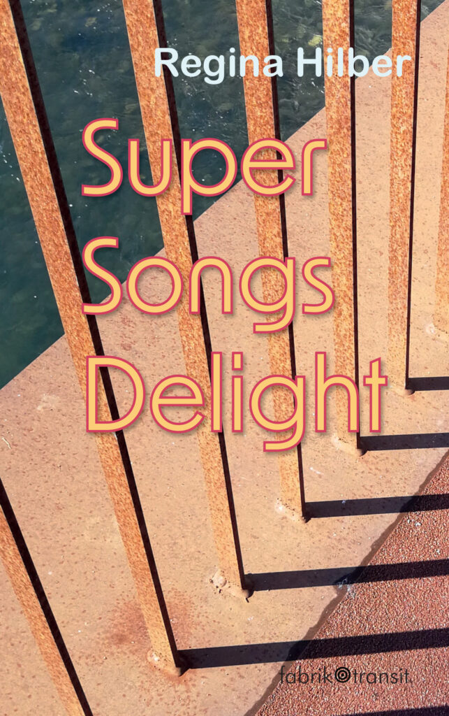 Cover des Gedichtbands "super sonic delight" von Regina Hilber bei fabrik.transit, 2022
