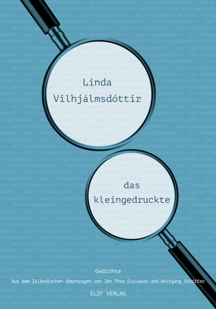 Cover von Cover von Linda Vilhjálmsdóttirs "das kleingedruckte" aus dem Elif Verlag, 2021. 