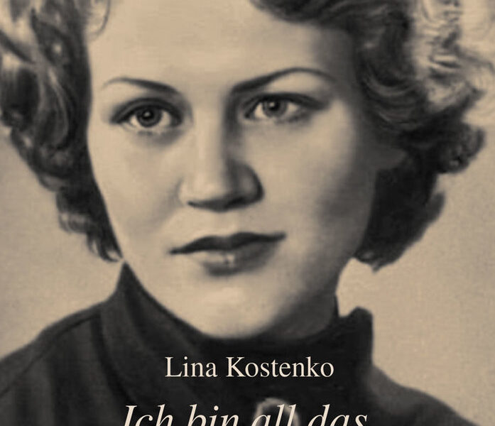 Cover Kostenko Lina "Ich bin all das, was lieb und wert mir ist"