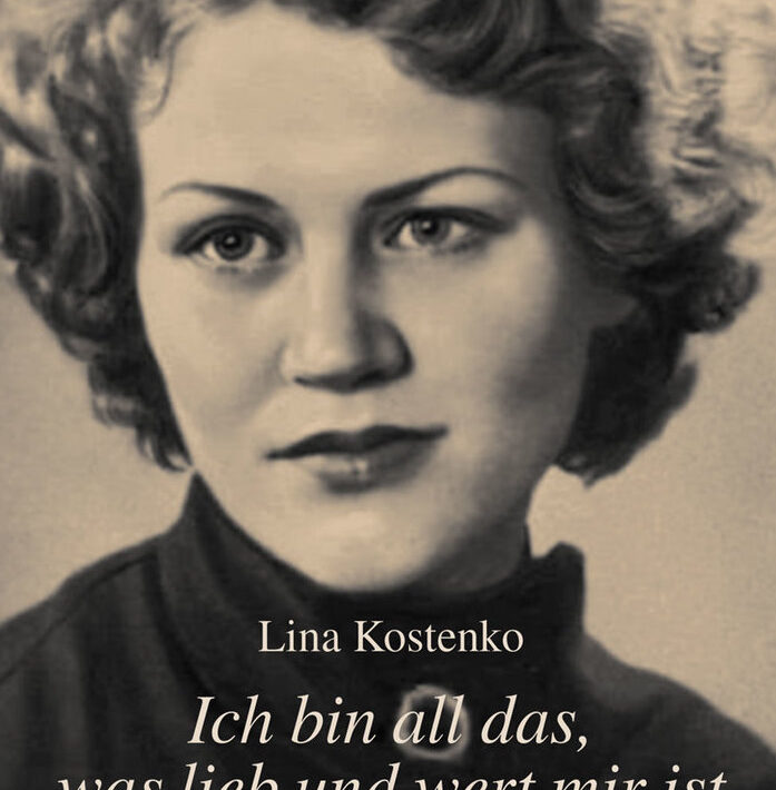 Cover Kostenko Lina "Ich bin all das, was lieb und wert mir ist"
