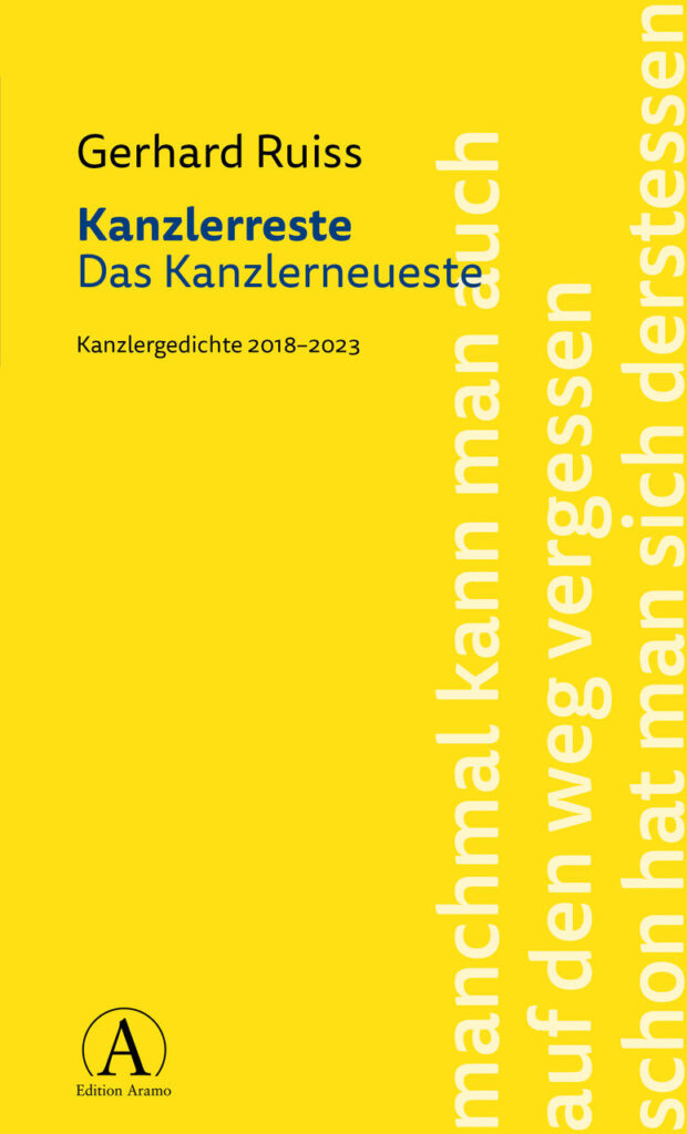 Cover Ruiss Gerhard Kanzlerreste Das Kanzlerneueste