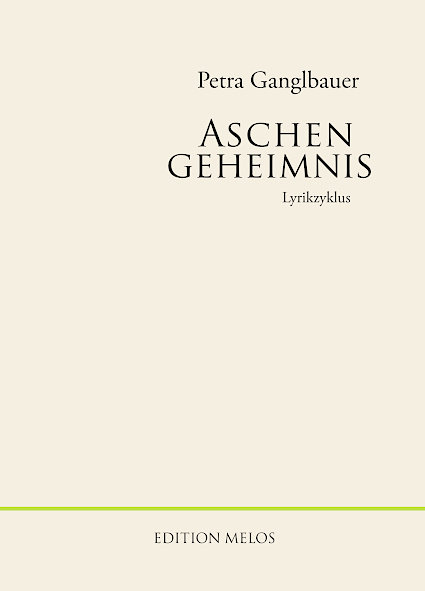 Buchcover „Aschen Geheimnis“ von Petra Ganglbauer Edition Melos