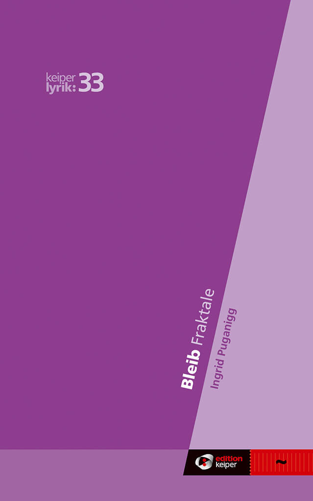 Cover „Bleib-Fraktale“ von Ingrid Puganigg ©Keiper Lyrik